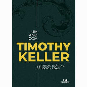 Devocional Um Ano Com Timothy Keller | Timothy Keller