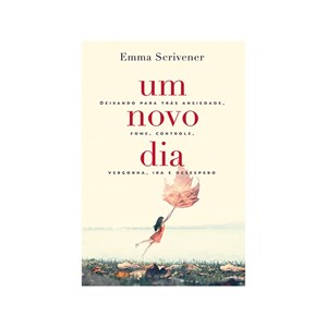 Devocional Um Novo Dia | Emma Scrivener