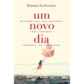 Devocional Um Novo Dia | Emma Scrivener
