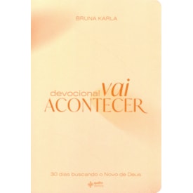 Devocional Vai Acontecer | Bruna Karla