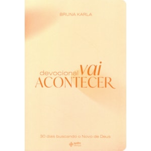 Devocional Vai Acontecer | Bruna Karla