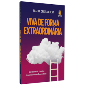 Devocional Viva de Forma Extraordinária | Ágatha Cristian Heap