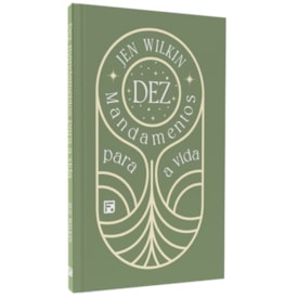 Dez Mandamentos para a Vida | Jen Wilkin