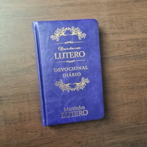 Dia a Dia com Lutero | Devocional | Versão Luxo