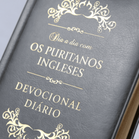 Segunda imagem do produto Dia a Dia com os Puritanos Ingleses | Devocional | Capa Couro