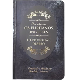 Dia a Dia com os Puritanos Ingleses | Devocional | Capa Dura