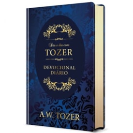 Segunda imagem do produto Dia a Dia com Tozer | A. W. Tozer | Devocional | Capa Dura