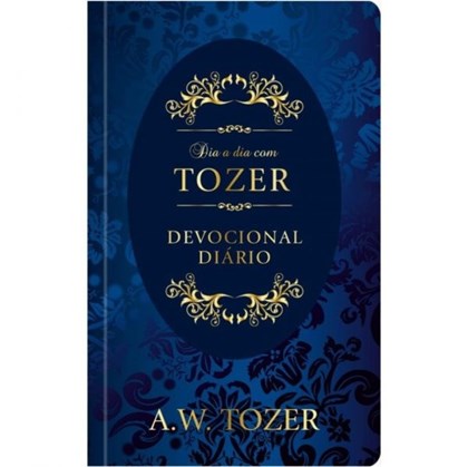 Dia a Dia com Tozer | A. W. Tozer | Devocional | Capa Dura