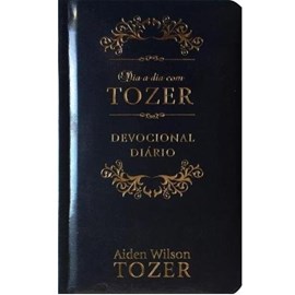 Dia a dia com Tozer | A. W. Tozer | Devocional Luxo