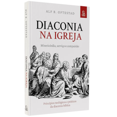 Diaconia na Igreja | 
Alf B. Oftestad