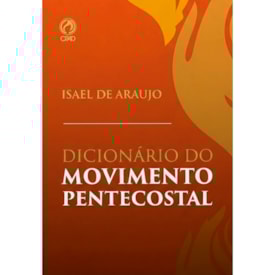 Dicionário do Movimento Pentecostal | Isael de Araujo