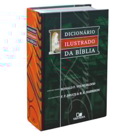 Dicionário Ilustrado da Bíblia | Ronald F. Youngblood