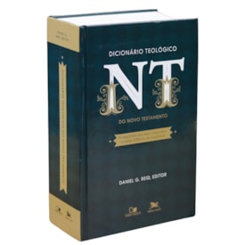 Dicionário Teológico do Novo Testamento | Daniel G. Reid