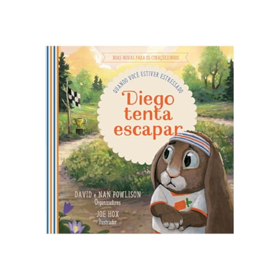 Diego Tenta Escapar | David e Nan Powlison