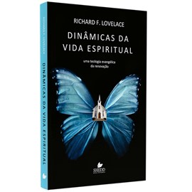 Dinâmicas da Vida Espiritual |  Richard F. Lovelace