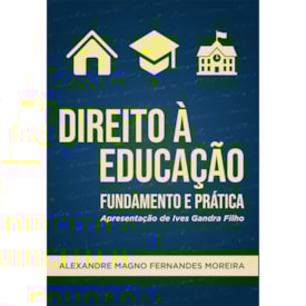 Direito à Educação | Alexandre Magno Fernandes Moreira