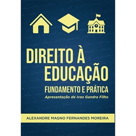 Direito à Educação | Alexandre Magno Fernandes Moreira