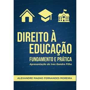 Direito à Educação | Alexandre Magno Fernandes Moreira