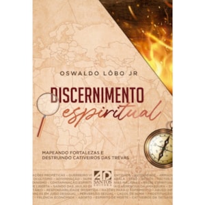 Discernimento Espiritual | Oswaldo Lobo Jr