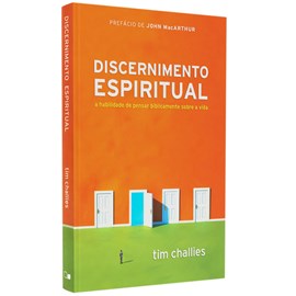 Discernimento Espiritual | Tim Challies