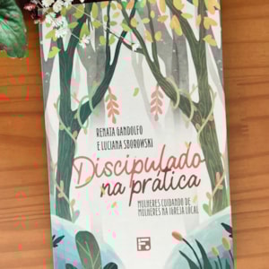 Segunda imagem do produto Discipulado na Prática | Renata Gandolfo e Luciana Sborowski