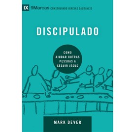 Discipulado | Série 9 Marcas | Mark Dever