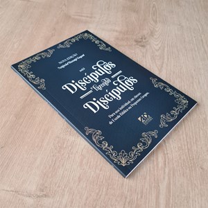 Discípulos Fazendo Discípulos | Vol 2 | Antônio Renato Gusso