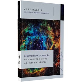 Discutindo a Criação | Mark Harris