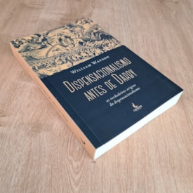 Segunda imagem do produto Dispensacionalismo Antes de Darby | William Watson