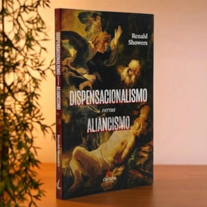 Segunda imagem do produto Dispensacionalismo Versus Aliancismo | Renald Showers