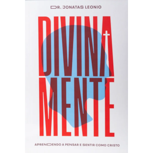Divinamente | Dr. Jonatas Leonio