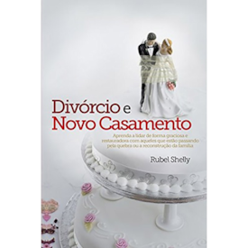 Segunda imagem do produto Divórcio e Novo Casamento | Rubel Shelly