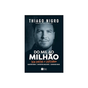 Segunda imagem do produto Do Mil ao Milhão | Thiago Nigro