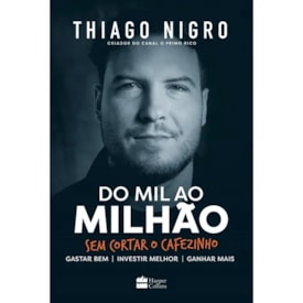 Do Mil ao Milhão | Thiago Nigro