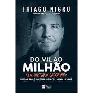Do Mil ao Milhão | Thiago Nigro
