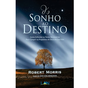 Do Sonho Ao Destino | Robert Morris