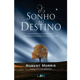 Do Sonho Ao Destino | Robert Morris