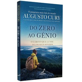 Do Zero ao Gênio | Augusto Cury