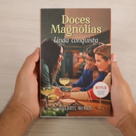 Segunda imagem do produto Doces Magnólias | Linda Conquista | Sherryl Woods