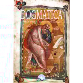 Dogmática Volume 3 | Tomo 1 | Emil Brunner