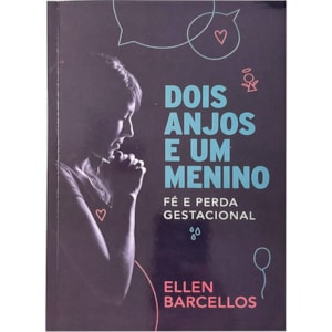 Dois Anjos e um Menino | Ellen Barcellos