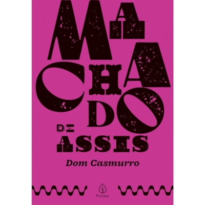 Dom Casmurro | Machado de Assis
