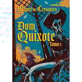 Dom Quixote | Tomo 1 | Miguel de Cervantes
