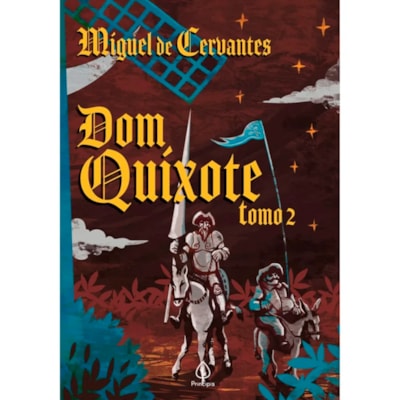 Dom Quixote | Tomo 2 | Miguel de Cervantes