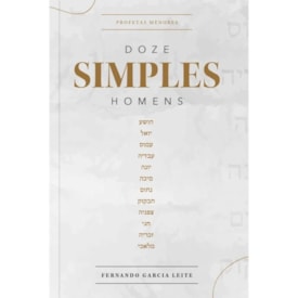 Doze Simples Homens | Fernando Garcia Leite