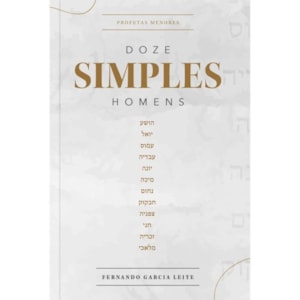 Doze Simples Homens | Fernando Garcia Leite