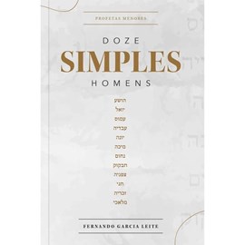 Doze Simples Homens | Fernando Garcia Leite
