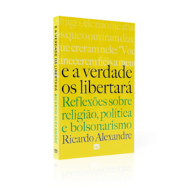 E a Verdade os libertará | Ricardo Alexandre