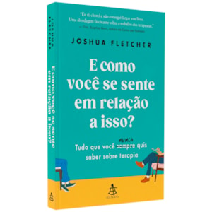 E Como Você Se Sente Em Relação a isso? | Joshua Fletcher