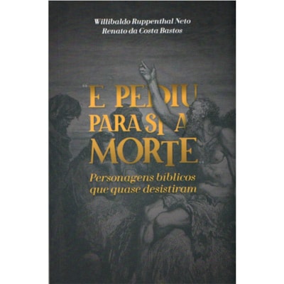 E Pediu Para Si a Morte | Willibaldo Ruppenthal e Renato Costa